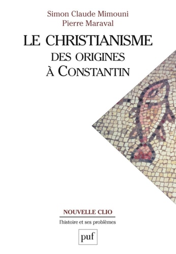 E CHRISTIANISME DES ORIGINES A CONSTANT, de Mimouni | portada del libro