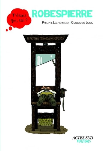 ROBESPIERRE, de Philippe Lechermeier | portada del libro