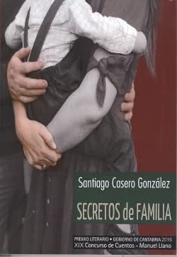 SECRETOS DE FAMILIA, de CASERO GONZALEZ | portada del libro