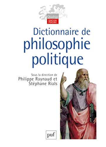 ICTIONNAIRE DE PHILOSOPHIE POLITIQUE, de Rials | portada del libro