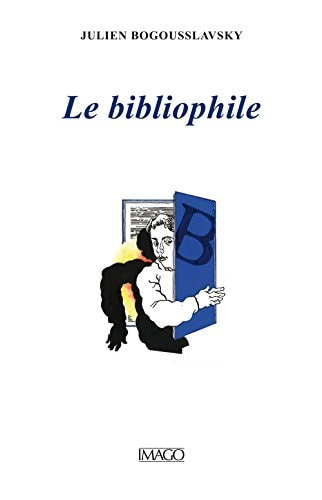 E BIBLIOPHILE, de Julien Bogousslavsky | portada del libro