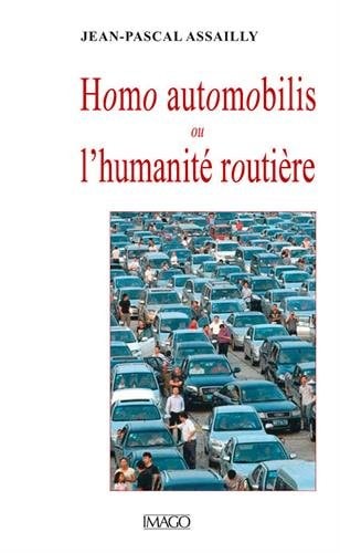OMO AUTOMOBILIS OU L'HUMANITE ROUTIERE, de Jean-Pascal Assailly | portada del libro