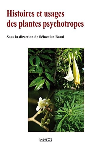 ISTOIRES ET USAGES DES PLANTES PSYCHOTR, de Sebastien baud | portada del libro
