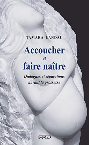 CCOUCHER ET FAIRE NAITRE, de Tamara Landau | portada del libro