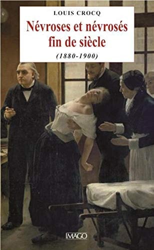 EVROSES ET NEVROSES FIN DE SIECLE, de Louis Crocq | portada del libro