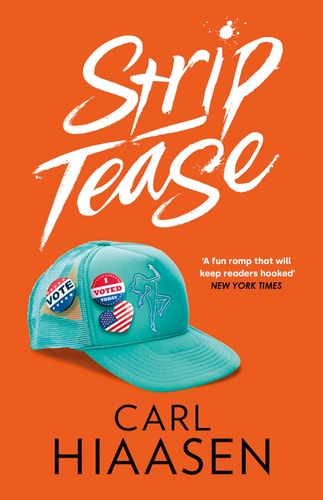 STRIP TEASE, de Carl Hiaasen | portada del libro