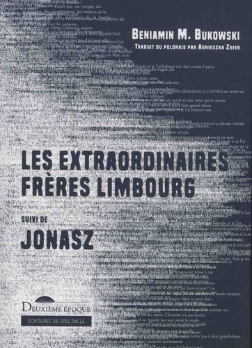 LES EXTRAORDINAIRES FRERES LIMBOURG SUIVI DE JONASZ, de BUKOWSKI BENIAM | portada del libro