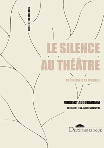 LE SILENCE AU THEATRE, de ABOUDARHAM NORB | portada del libro