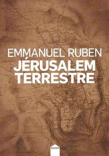 JERUSALEM TERRESTRE, de EMMANUEL RUBEN | portada del libro