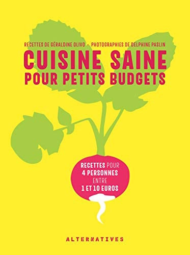 CUISINE SAINE POUR PETITS BUDGETS, de OLIVO#PASLIN | portada del libro