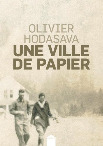 UNE VILLE DE PAPIER, de OLIVIER HODASAVA | portada del libro