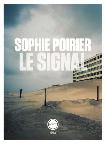 LE SIGNAL, de SOPHIE POIRIER | portada del libro