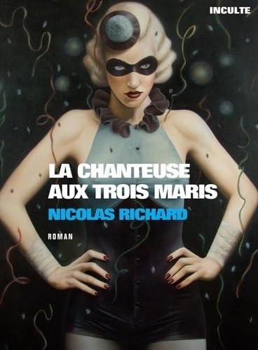 A CHANTEUSE AUX TROIS MARIS (ECB), de Nicolas Richard | portada del libro