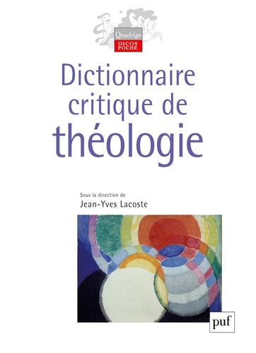 ICTIONNAIRE CRITIQUE DE THEOLOGIE, de Jean-Yves Lacoste | portada del libro