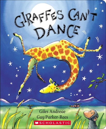 GIRAFFES CAN'T DANCE, de Giles Andreae | portada del libro