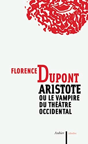 ARISTOTE OU LE VAMPIRE DU THEATRE OCCIDENTAL, de André Philip | portada del libro