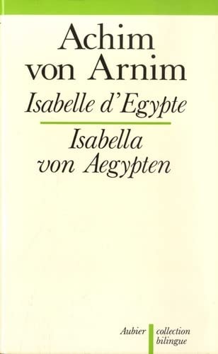 ISABELLE D'EGYPTE (BILINGUE), de Achim von Arnim | portada del libro
