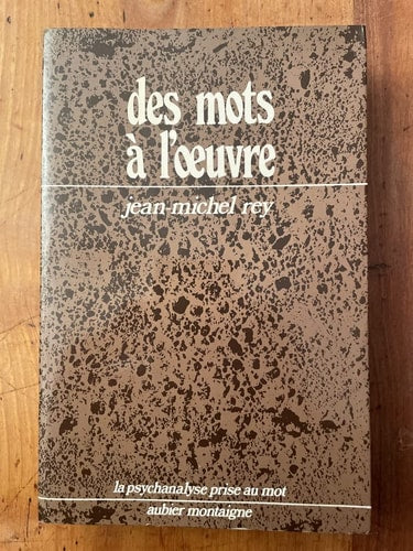 DES MOTS A L'OEUVRE, de Rey | portada del libro