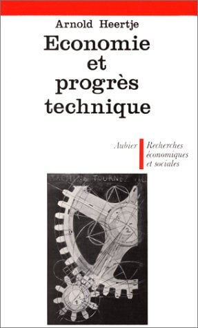 ECONOMIE ET PROGRES TECHNIQUE, de Arnold Heertje | portada del libro