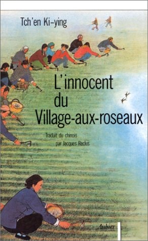 L'INNOCENT DU VILLAGE AUX ROSEAUX, de Jiying Chen | portada del libro