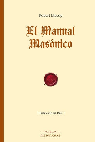 EL MANUAL MASONICO, de MACOY | portada del libro