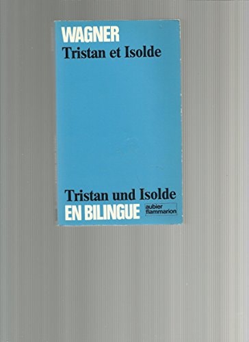 TRISTAN ET ISOLDE (BILINGUE), de Wagner | portada del libro