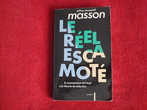 LE REEL ESCAMOTE, de Jeffrey Moussaieff Masson | portada del libro