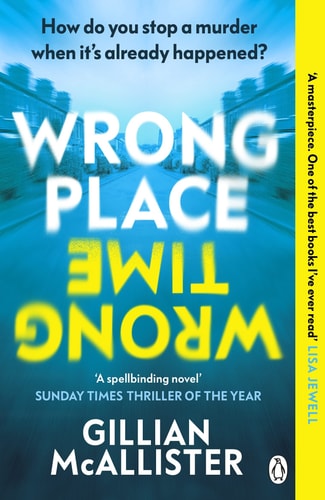 WRONG PLACE WRONG TIME, de Gillian McAllister | portada del libro