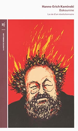 BAKOUNINE LA VIE D'UN REVOLUTIONNAIRE, de Hanns Erich Kaminski | portada del libro