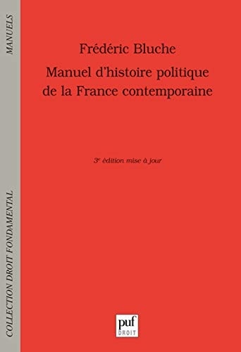 ANUEL D'HISTOIRE POLITIQUE DE LA FRANCE, de Frédéric Bluche | portada del libro