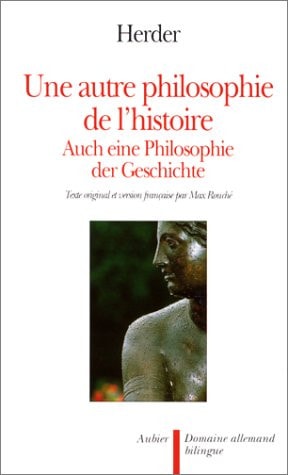 UNE AUTRE PHILOSOPHIE DE L'HISTOIRE (BILINGUE), de Johann Gottfried von Herder | portada del libro