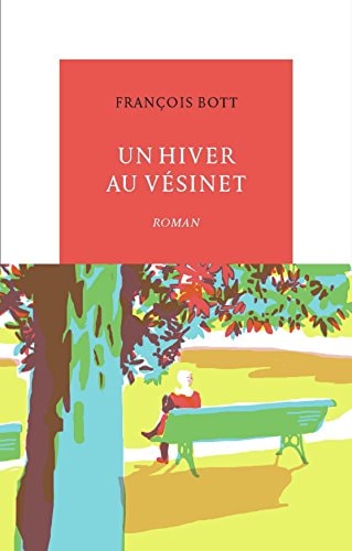 UN HIVER AU VESINET, de François Bott | portada del libro