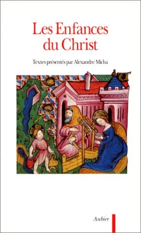 LES ENFANCES DU CHRIST, de Alexandre Micha | portada del libro