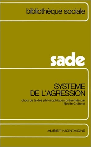 SYSTEME DE L'AGRESSION, de Sade | portada del libro