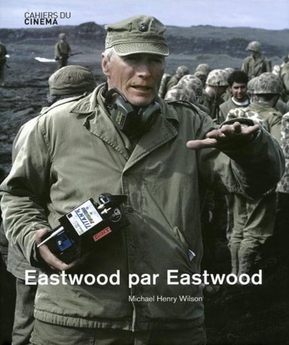 EASTWOOD ON EASTWOOD, de Michael Henry Wilson | portada del libro