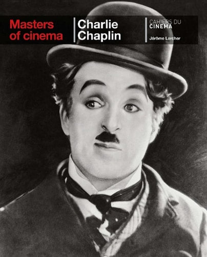 CHAPLIN CHARLIE MASTERS OF CINEMA, de Jérôme Larcher | portada del libro