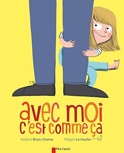 VEC MOI C'EST COMME CA, de BRUN-COSME#LE HUCHE NADINE#MAGALI | portada del libro