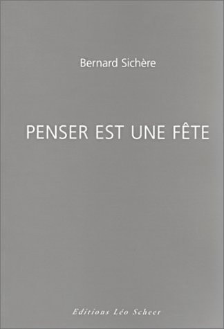 ENSER EST UNE FETE, de Bernard Sichère | portada del libro
