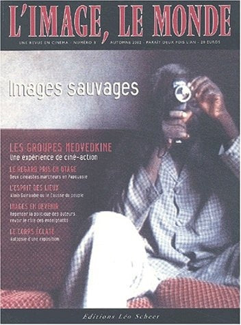 'IMAGE, LE MONDE N°3 - IMAGES SAUVAGES, de Daniel Arnaut | portada del libro
