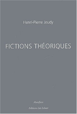 ICTIONS THEORIQUES, de Henri Pierre Jeudy | portada del libro
