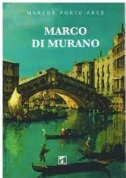 Marco di Murano, de PORTO ARES | portada del libro