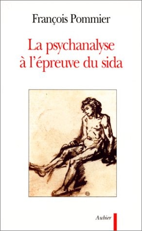 LA PSYCHANALYSE A L'EPREUVE DU SIDA, de François Pommier | portada del libro