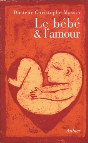 LE BEBE ET L'AMOUR, de Christophe Massin | portada del libro