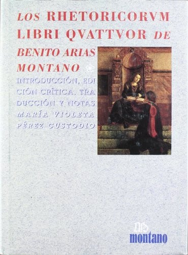 RHETORICORUM LIBRI QUATTUOR, de ARIAS MONTANO | portada del libro