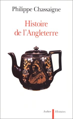 HISTOIRE DE L'ANGLETERRE, de Philippe Chassaigne | portada del libro