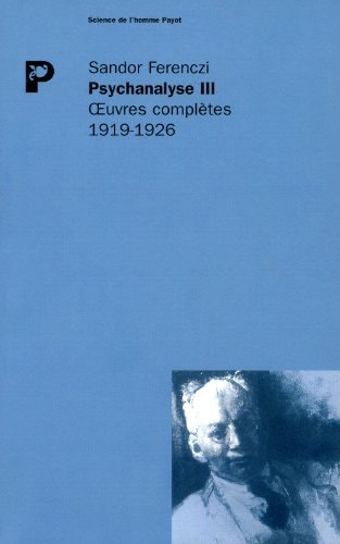PSYCHANALYSE III, de Sándor Ferenczi | portada del libro