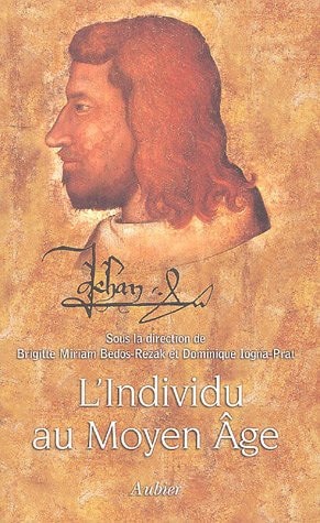 L'INDIVIDU AU MOYEN AGE INDIVIDUATION ET INDIVIDUALISATION A, de Iogna-Prat | portada del libro