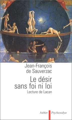 LE DESIR, SANS FOI NI LOI, de Sauverzac | portada del libro