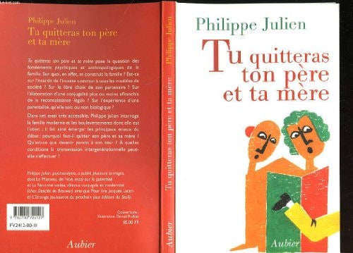 TU QUITTERAS TON PERE ET TA MERE, de Philippe Julien | portada del libro