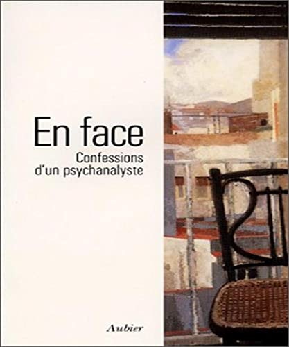 EN FACE. CONFESSION D'UN PSYCHANALISTE, de Anonyme | portada del libro